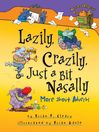 Lazily, Crazily, Just a Bit Nasally More about Adverbs by Brian P. Cleary eBook